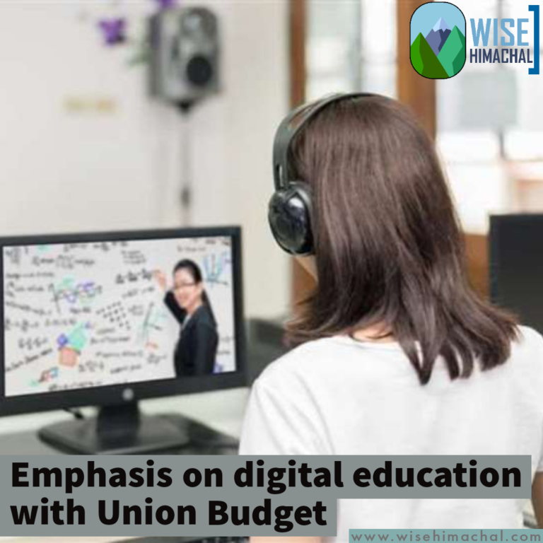 Emphasis on digital education with Union Budget