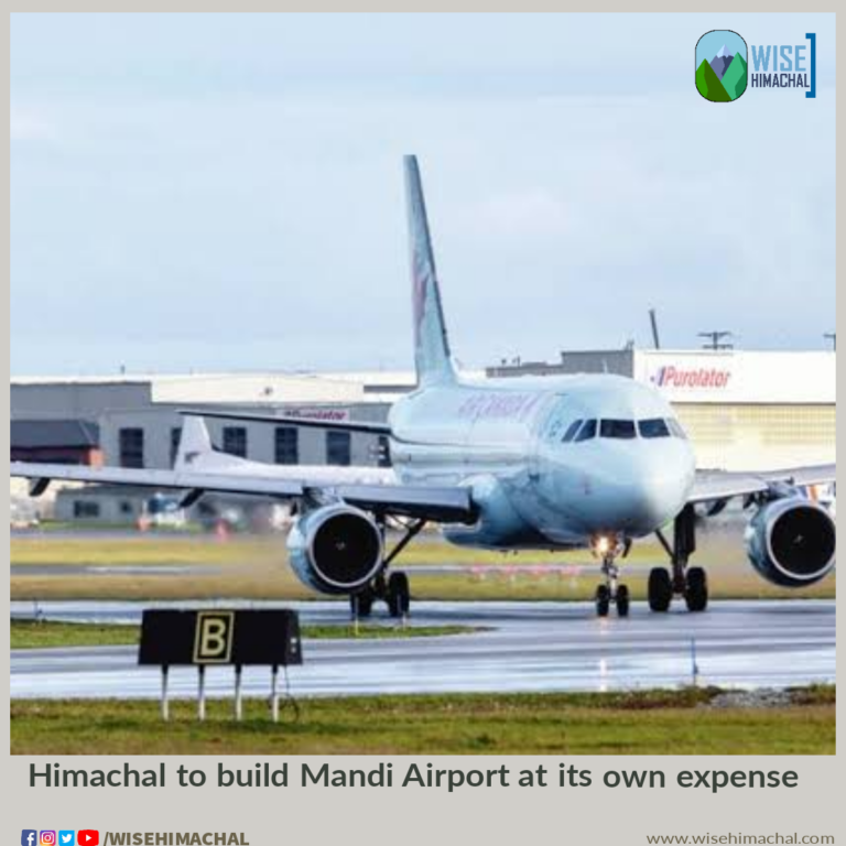 Himachal to build Mandi Airport at its own expense