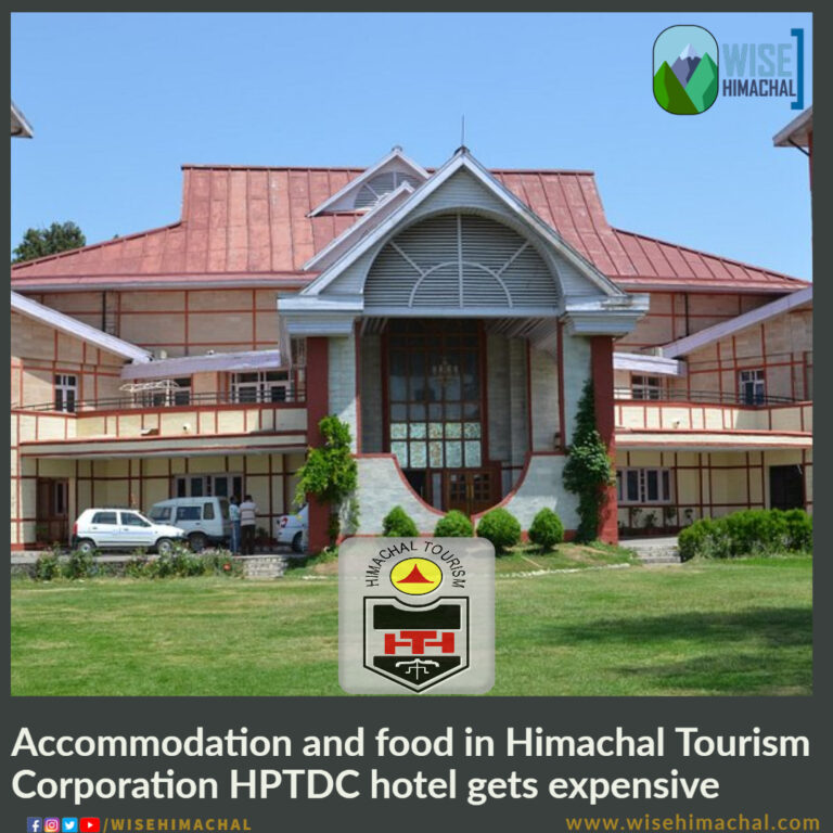 Accommodation and food in Himachal Tourism Corporation HPTDC hotel gets expensive