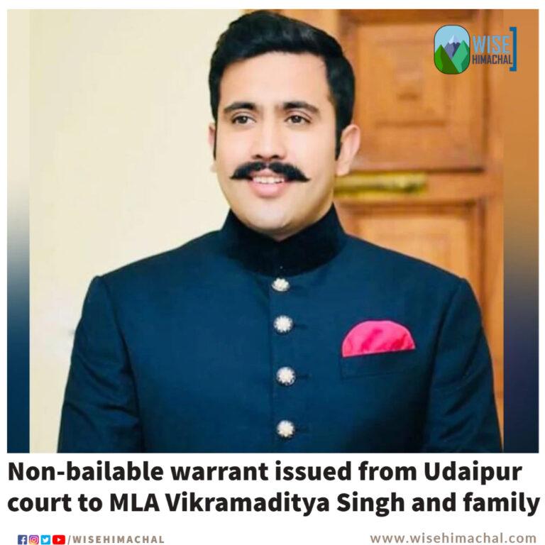 Non-bailable warrant issued from Udaipur court to MLA Vikramaditya Singh and family